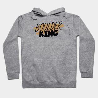 Boulder king Hoodie